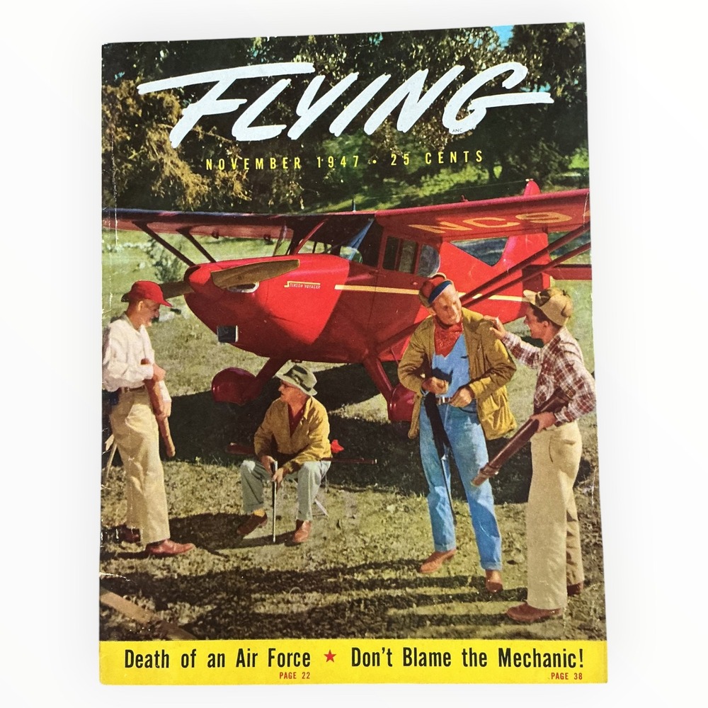 Flying Magazine November 1947 Stinson Voyager Ryan Navion Vintage Aviation
